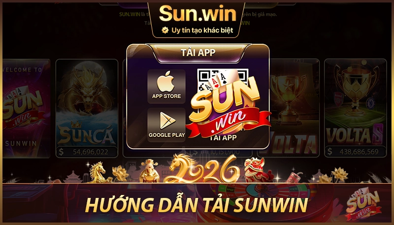 Hướng dẫn tải Sunwin chính hãng 2026