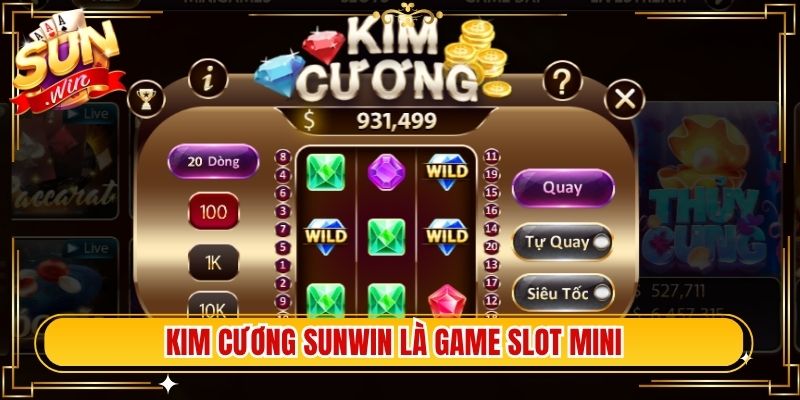 Kim cương Sunwin là game slot mini