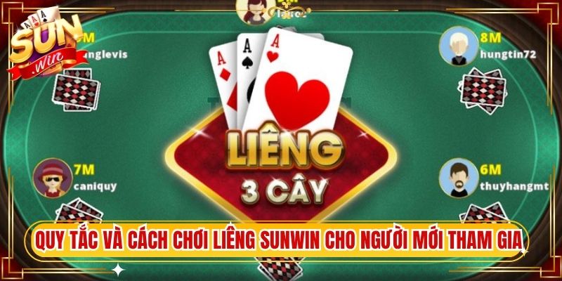 Quy tắc và cách chơi liêng Sunwin cho người mới tham gia