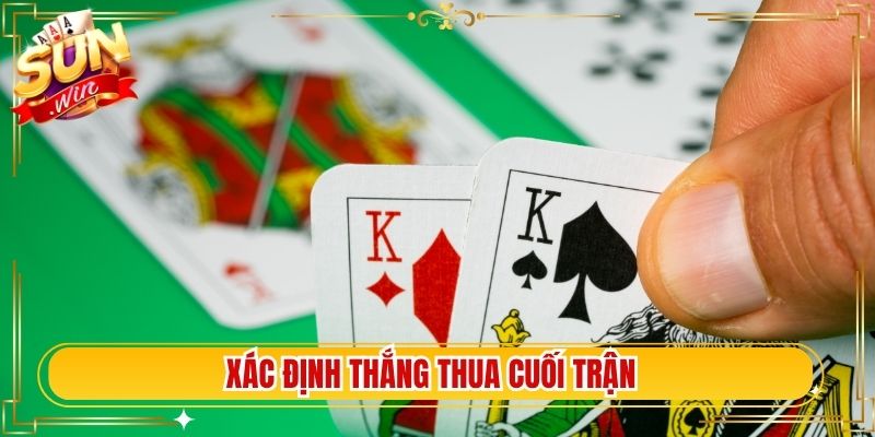 Xác định thắng thua cuối trận
