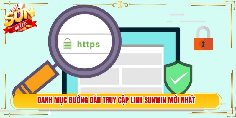 Danh mục đường dẫn truy cập link Sunwin mới nhất