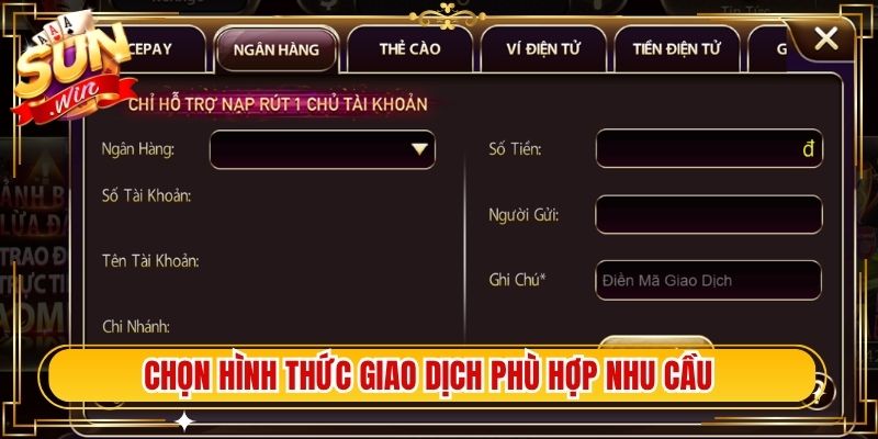 Chọn hình thức giao dịch phù hợp nhu cầu nhanh ổn định