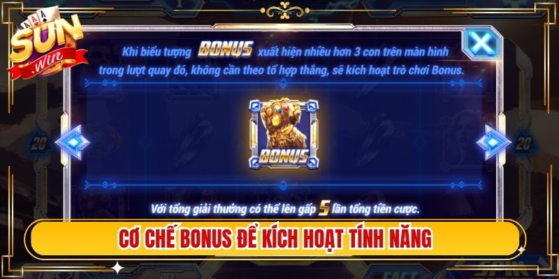 Cơ chế Bonus để kích hoạt tính năng