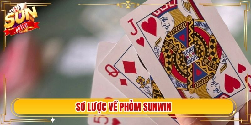 Sơ lược về phỏm Sunwin