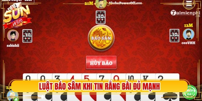 Luật báo sâm khi tin rằng bài đủ mạnh