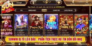 Sunwin Bị Tố Lừa Đảo - Phân Tích Thực Hư Tin Đồn Bôi Nhọ