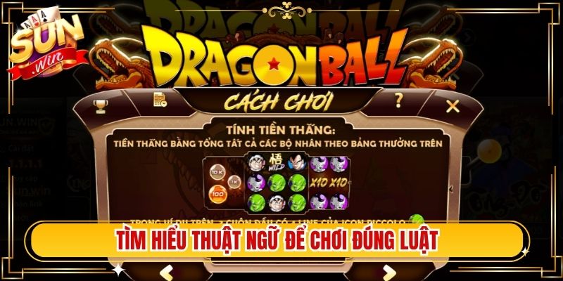 Tìm hiểu thuật ngữ để chơi đúng luật